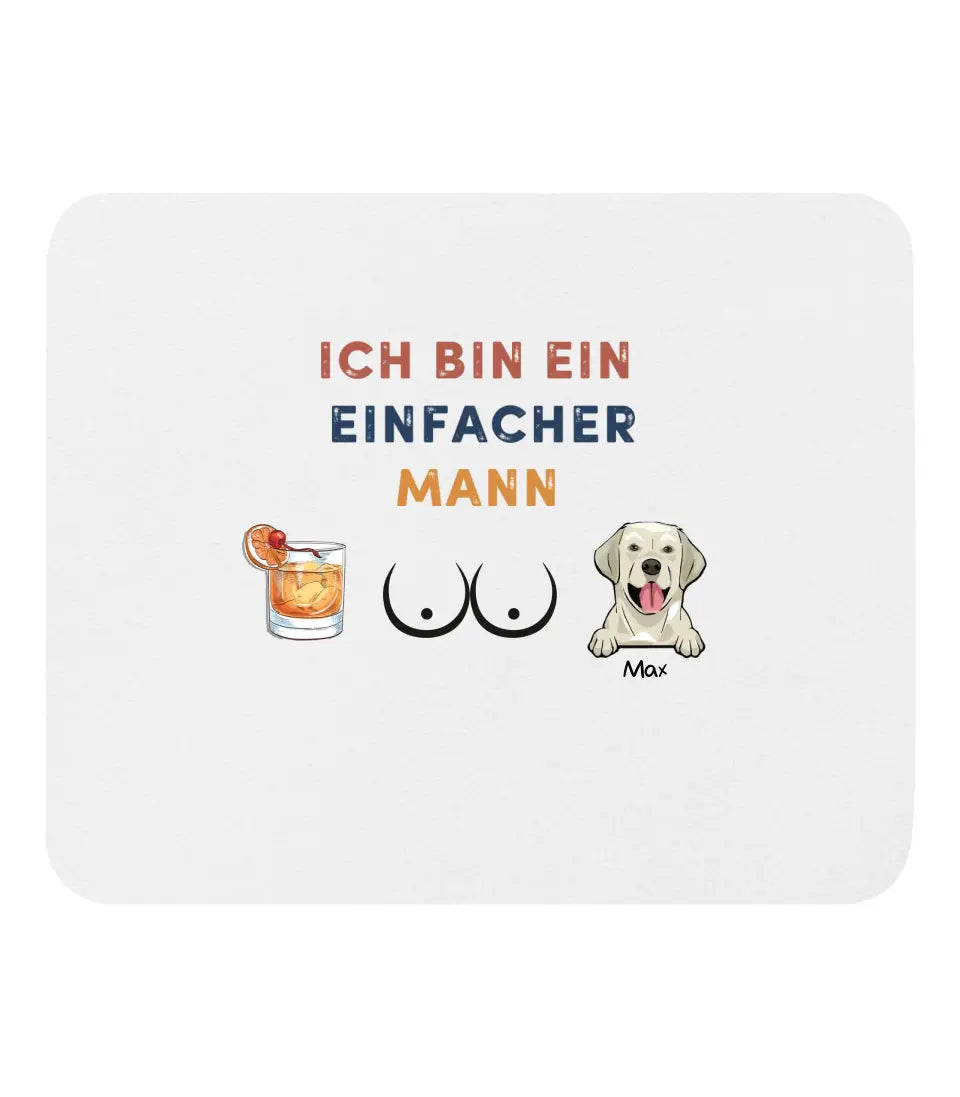 Ich bin ein einfacher Mann