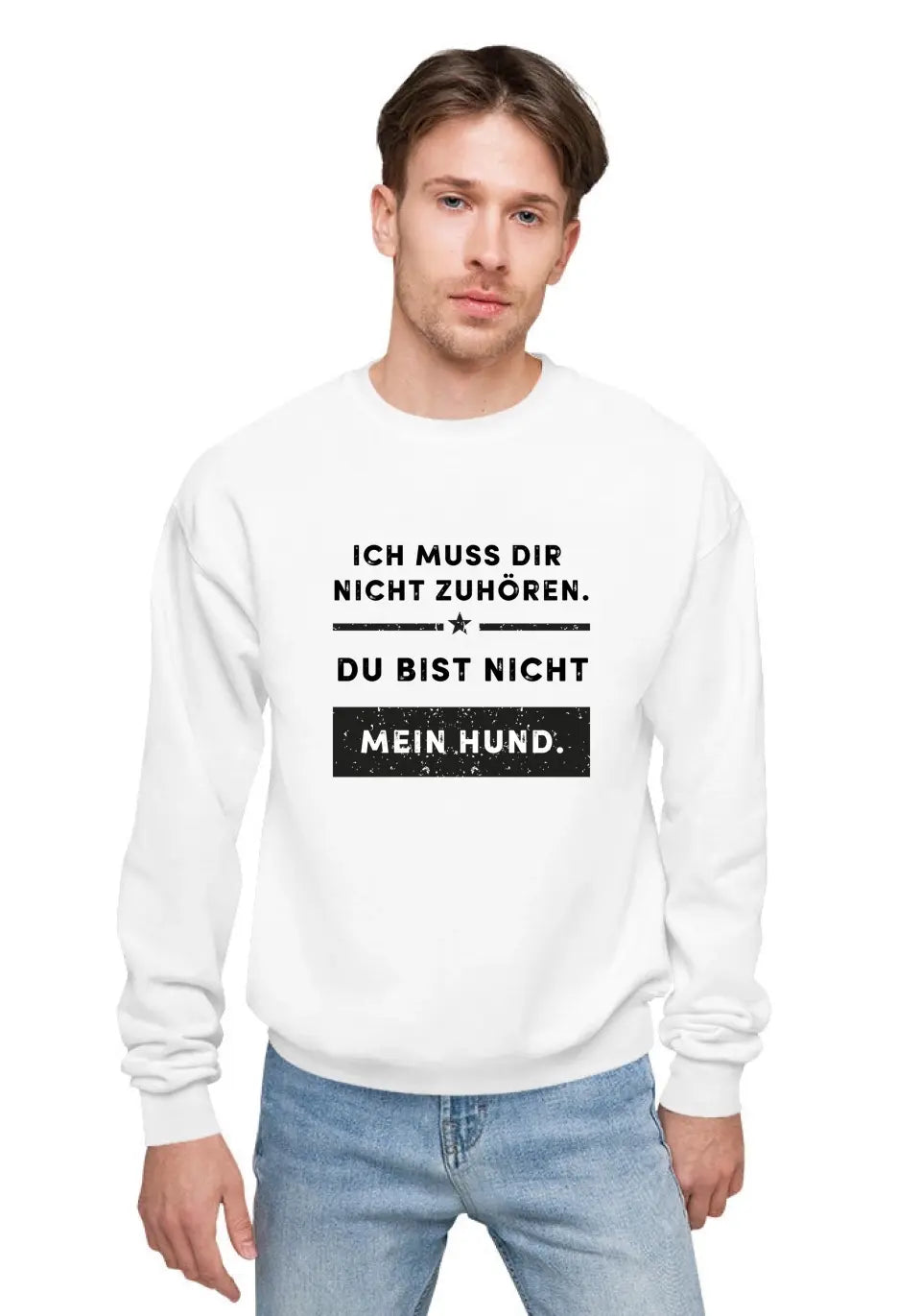 Ich muss dir nicht zuhören