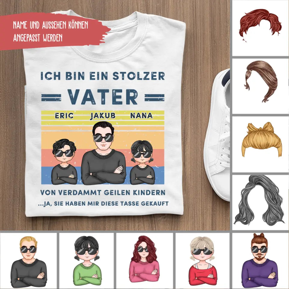 Ich bin ein stolzer Vater von verdammt geilen Kindern