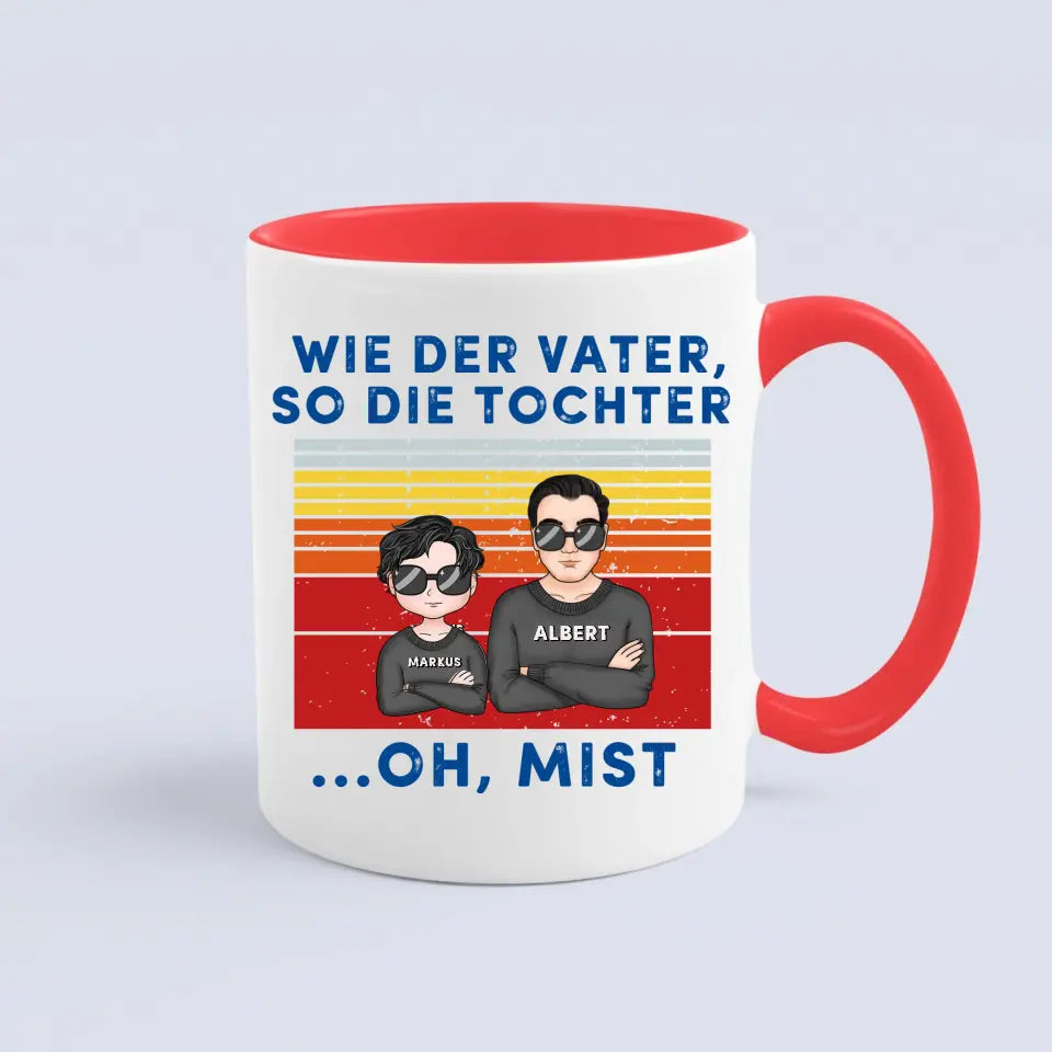 Wie der Vater, so die Kinder. Oh, mist