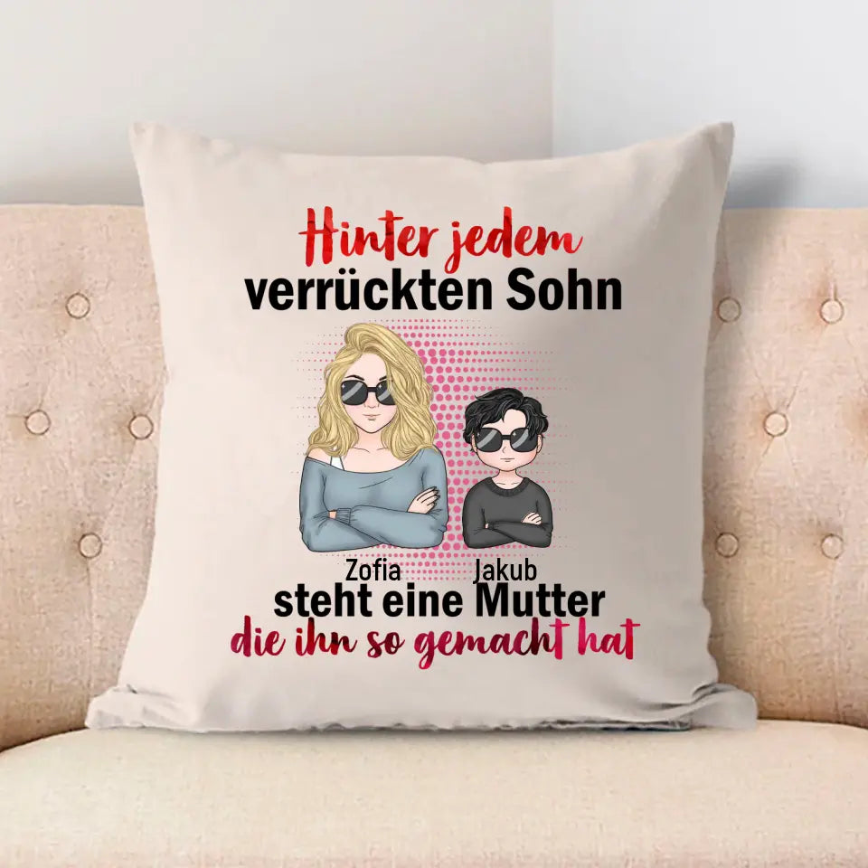 Für Mama - Hinter jedem verrückten Sohn