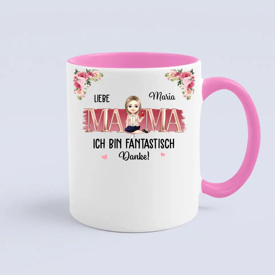 Liebe Mama Ich bin fantastisch