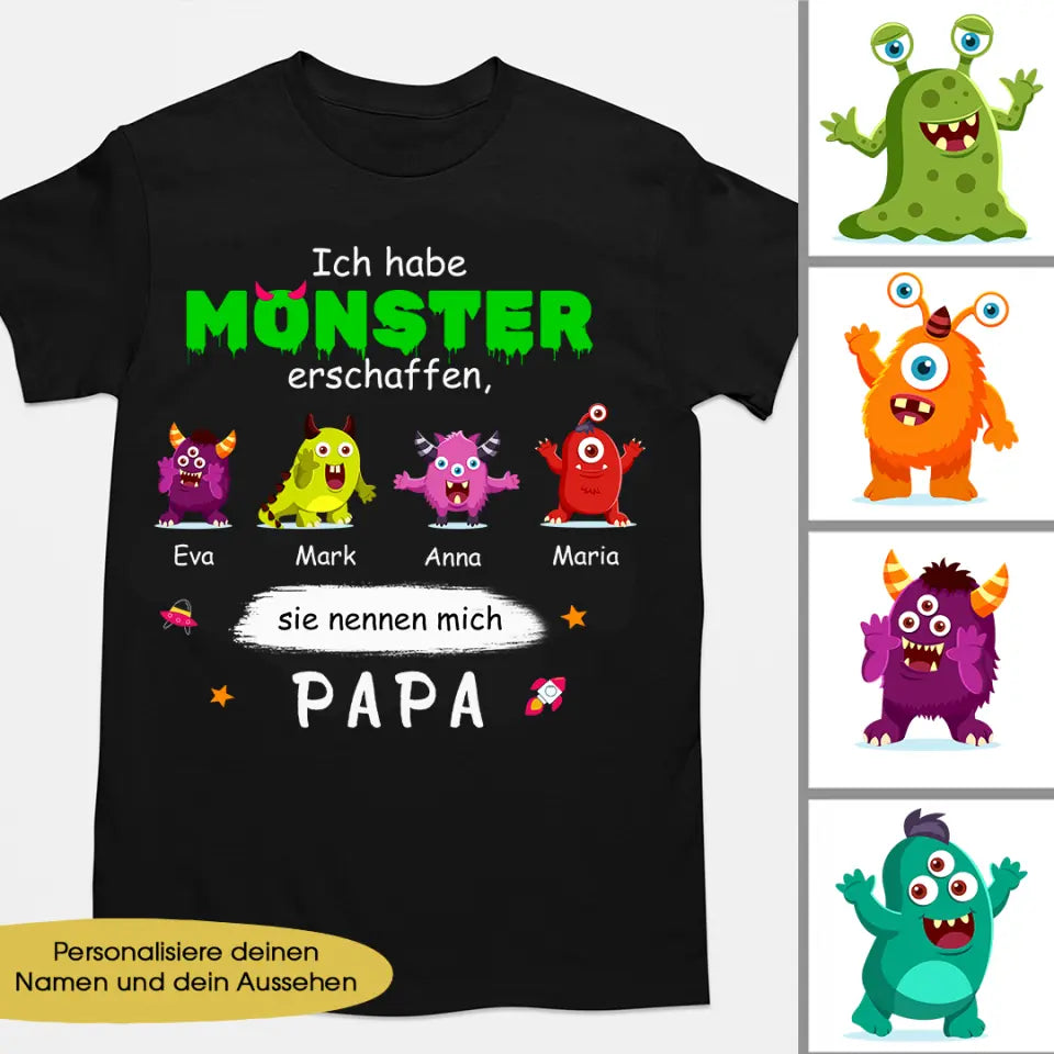 Ich habe ein Monster erschaffen sie nennt mich Papa