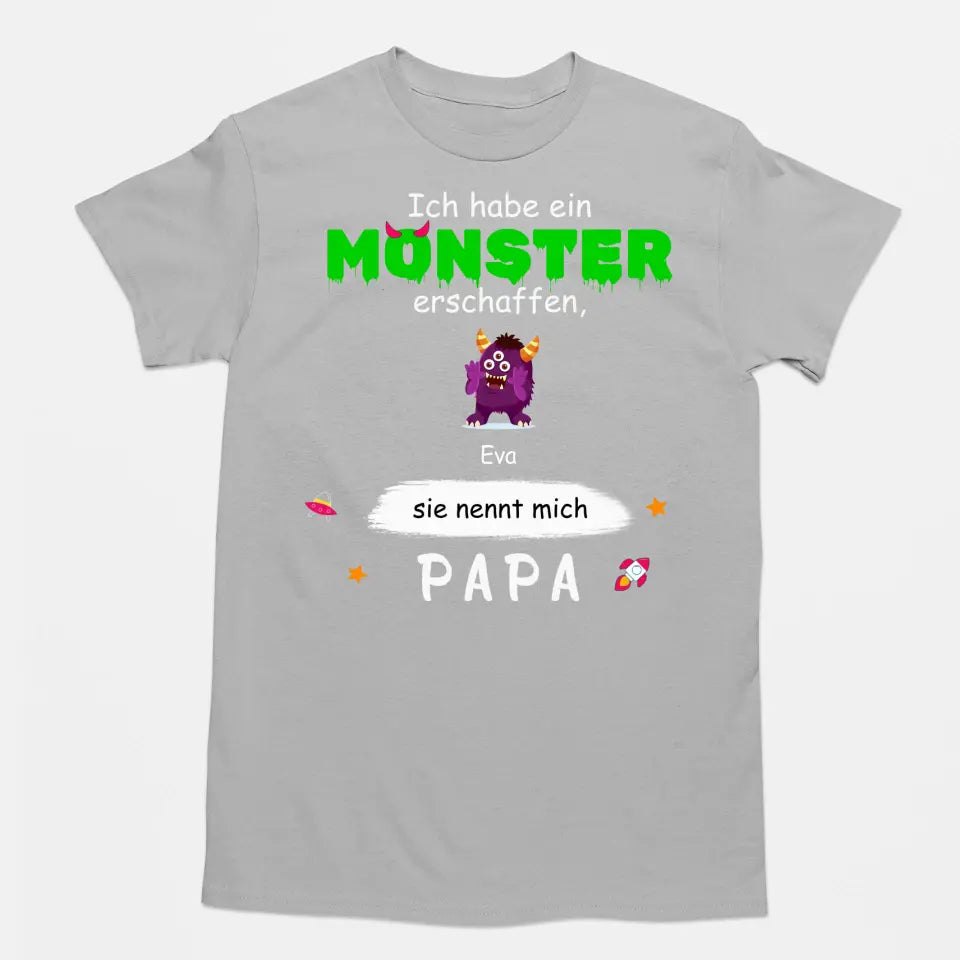 Ich habe ein Monster erschaffen sie nennt mich Papa