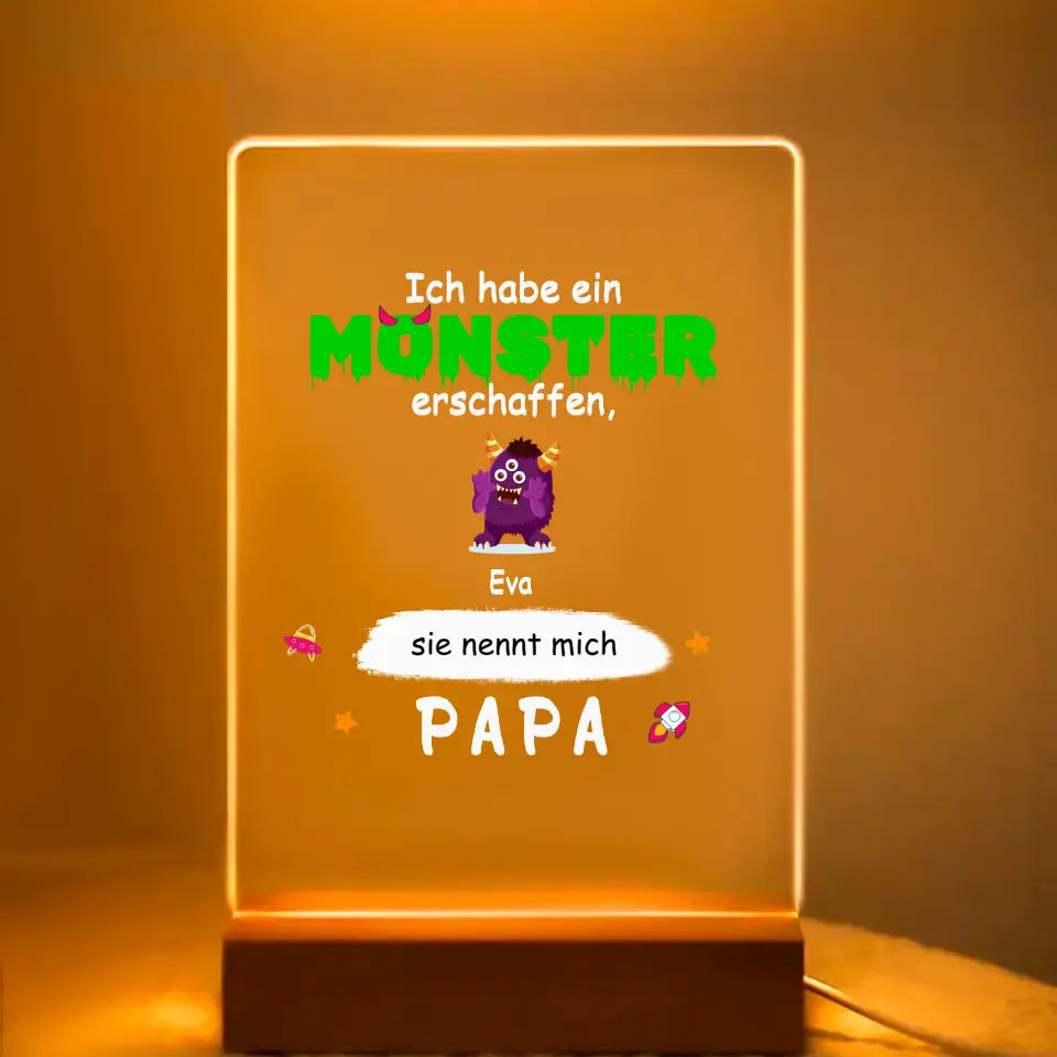 Ich habe ein Monster erschaffen sie nennt mich Papa