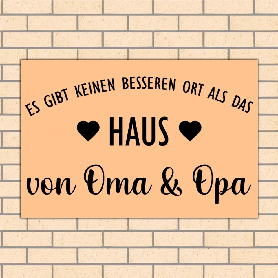 Es gibt keinen besseren Ort als das Haus von Oma & Opa