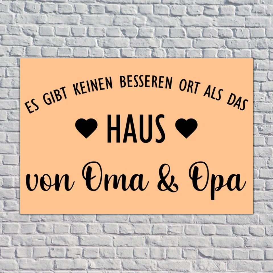 Es gibt keinen besseren Ort als das Haus von Oma & Opa