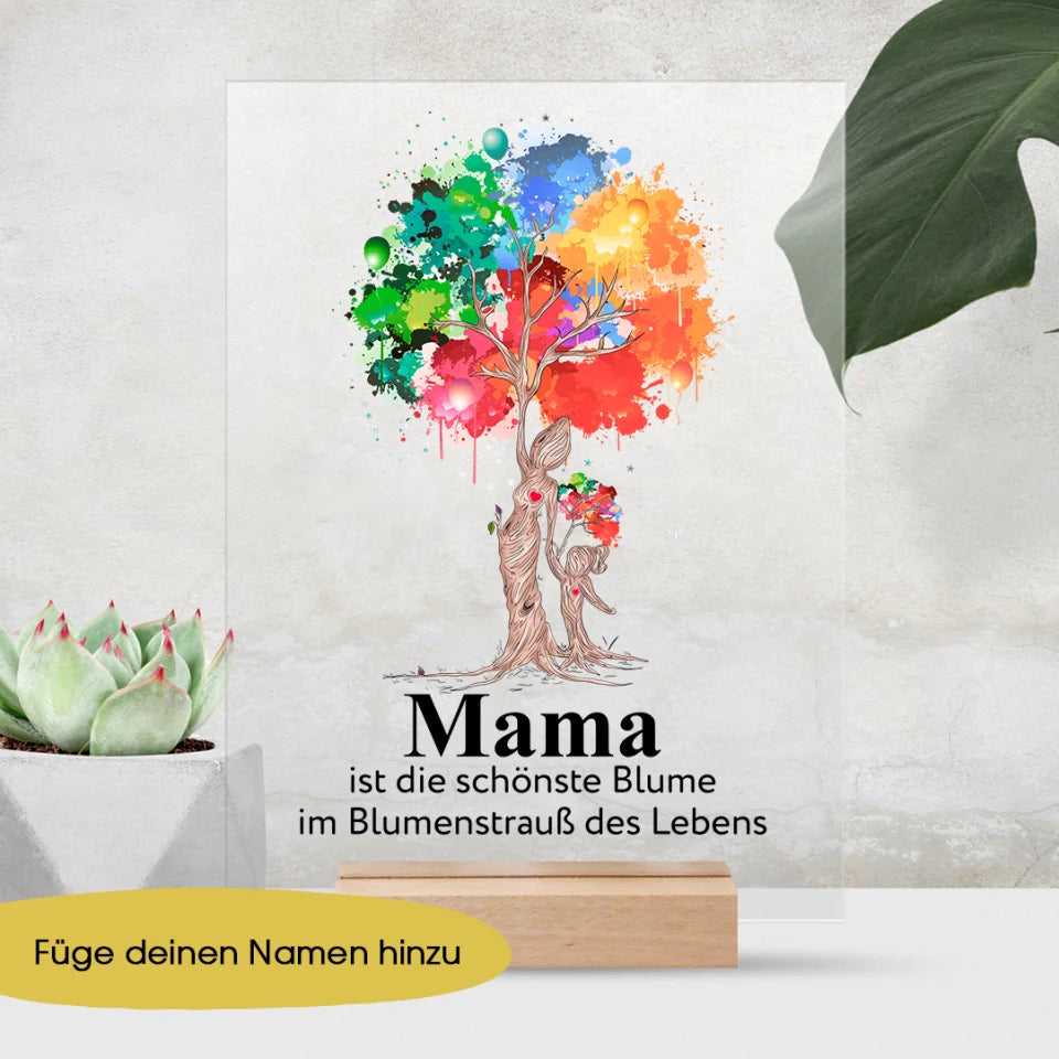 Mama ist die schönste Blume im Blumenstrauß des Lebens